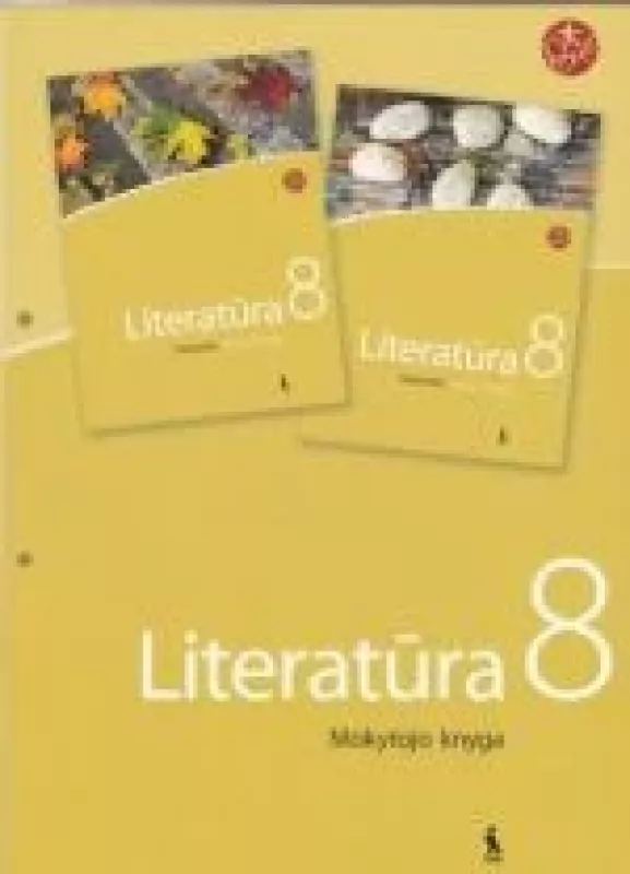 Literatūra VIII klasei. Mokytojo knyga - Jurgita Petrauskaitė, Vilda  Skairienė, Loreta  Žvironaitė, knyga