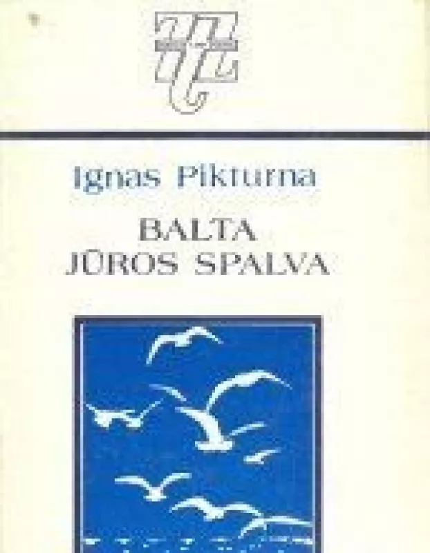 Balta jūros spalva - Ignas Pikturna, knyga