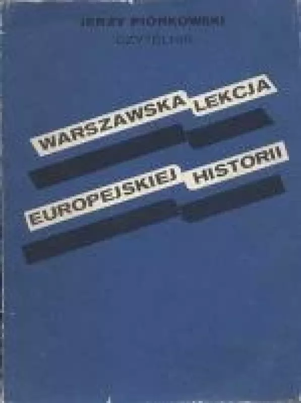 Warszawska lekcja europejskiej historii - Jerzy Piorkowski, knyga