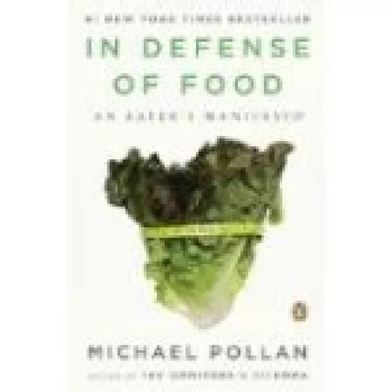 In Defense of food. An Eater's manifesto - Michael Pollan, knyga