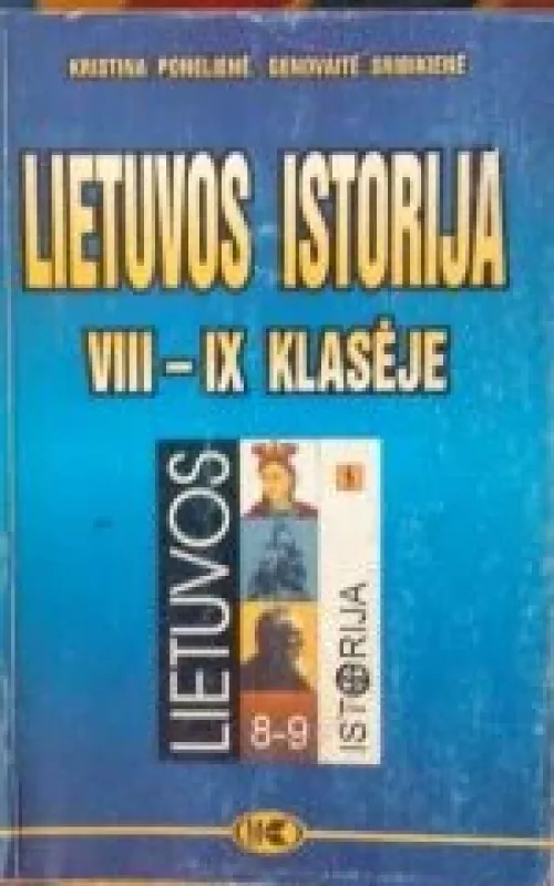 Lietuvos istorija VIII-IX klasėje - Kristina Ponelienė, knyga