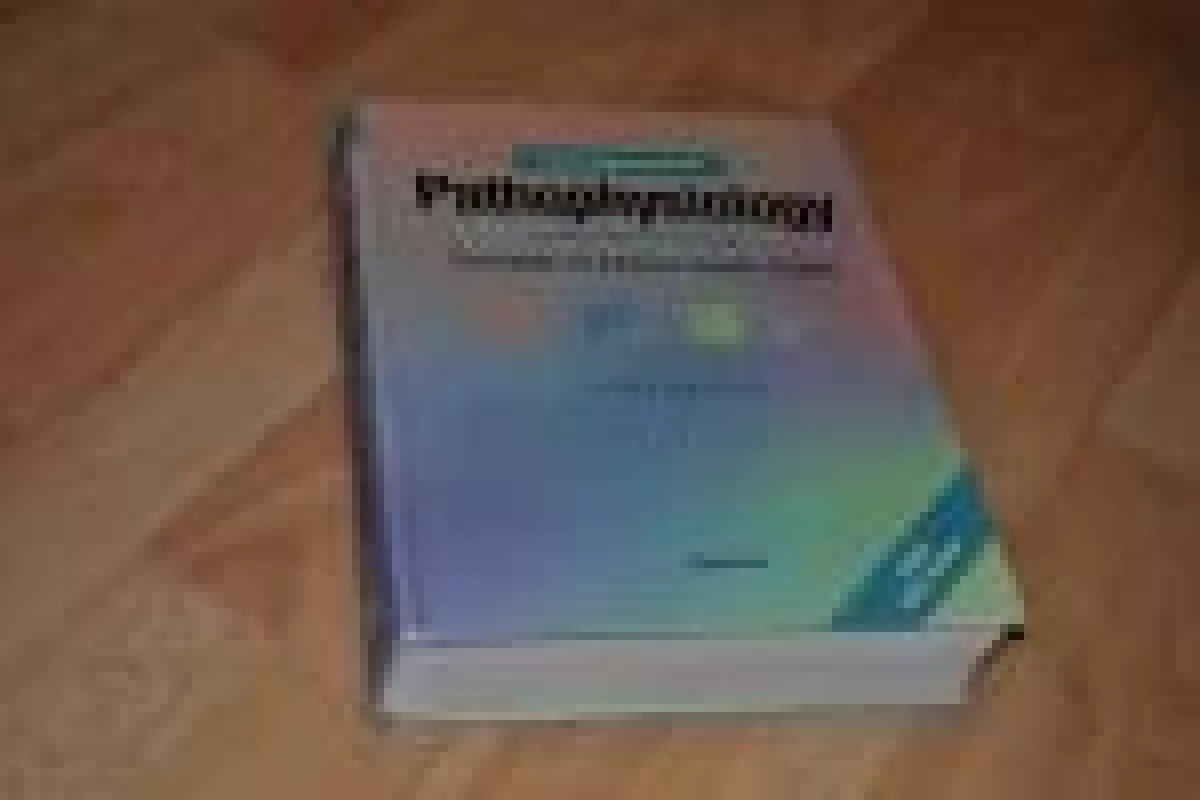 Pathophysiology (patologinės fiziologijos vadovėlis) - C. M. Porth, knyga