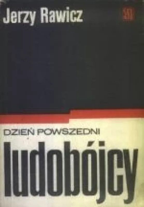 Dzień powszedni ludobójcy - Jerzy Powszedni, knyga