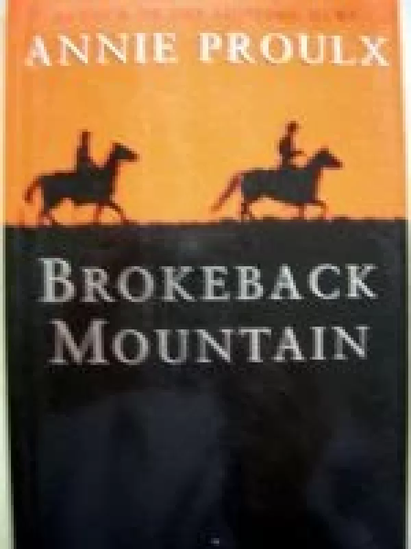 Brokeback mountain - Annie Proulx, knyga