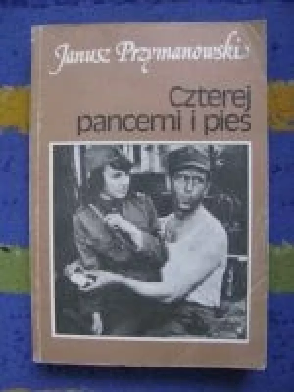 Czterej pancerni i pies - Janusz Przymanowski, knyga