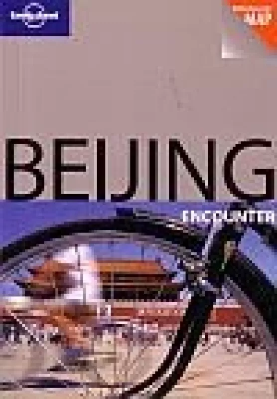 Lonely Planet Encounter: Beijing: Pekinas - Elis Quinn, knyga