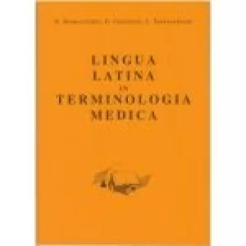Lingua latina in terminologia medica* - Autorių Kolektyvas, knyga