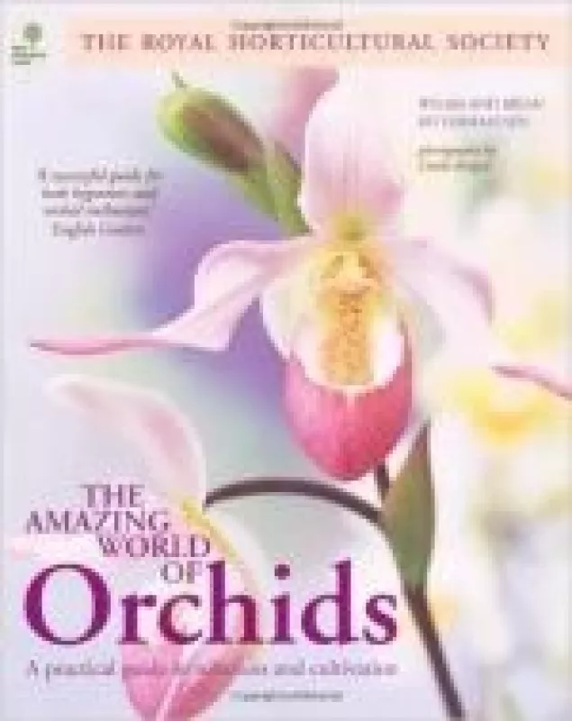 The amazing world of Orchids - Autorių Kolektyvas, knyga