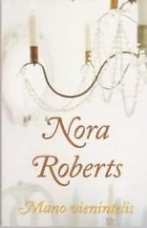 Mano vienintelis - Nora Roberts, knyga