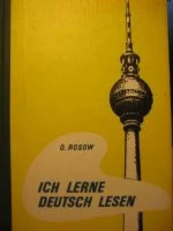Ich lerne Deutch Lesen/Aš mokausi skaityti vokiškai - O. A. Rosow, knyga