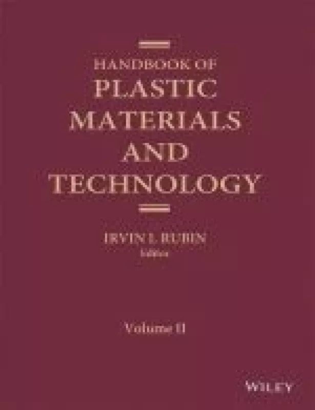 Handbook of plastic materials and technology - Irvin I. Rubin, knyga