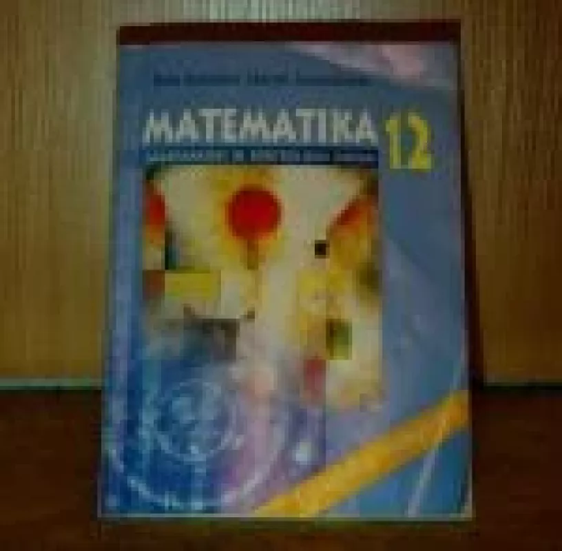 Matematika 12 Savarankiški ir Kontroliniai darbai. - Marytė Zenkevičienė, Rūta  Biekšienė, knyga