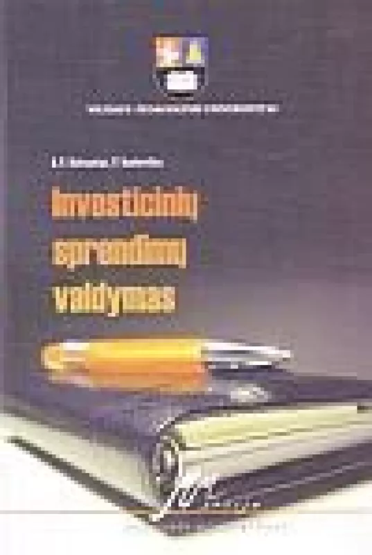 Investicinių sprendimų valdymas - A.V. Rutkauskas, D.  Brukštaitienė, V.  Rutkauskas, knyga