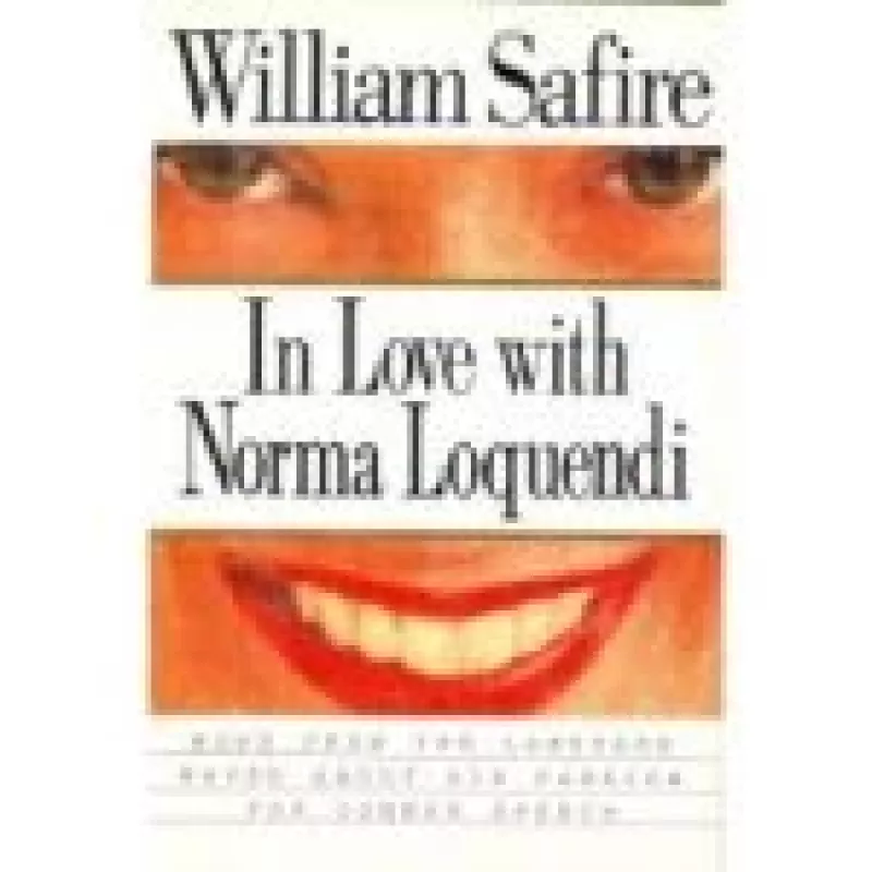 In Love with Norma Loquendi - William Safire, knyga