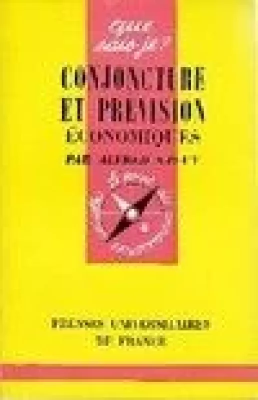CONJONCTURE ET PREVISION ECONOMIOUES(OUE SAIS-JE?№112) - Alfred Sauvy, knyga