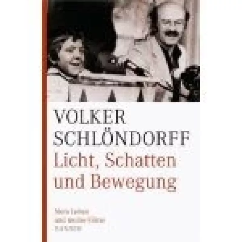 Licht, Schatten und Bewegung - Volker Schlöndorff, knyga