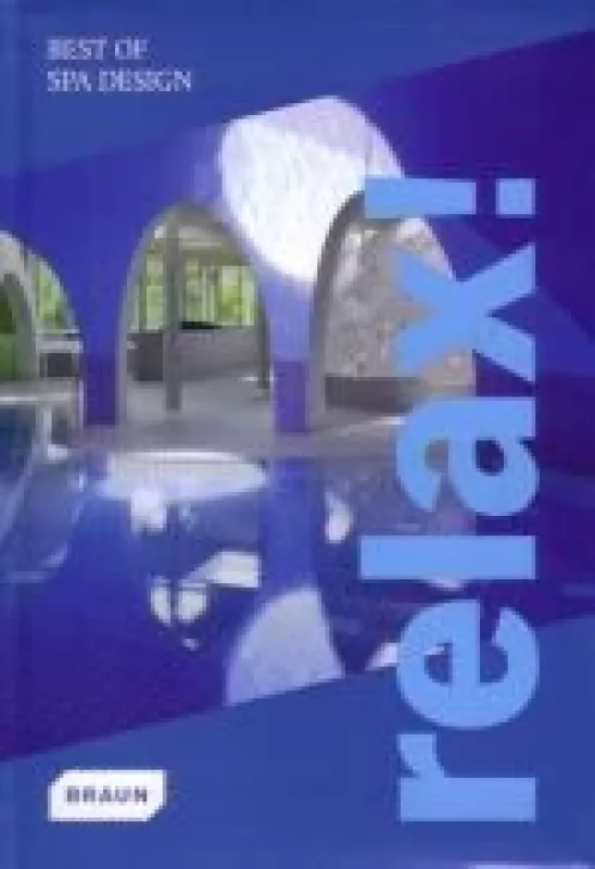 Relax! Best of Spa Design - Annika Schulz, knyga