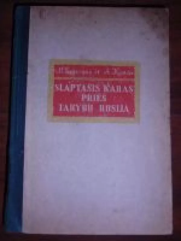 Slaptas karas prieš Tarybų Rusiją - M. Sejersas, A.  Kanas, knyga