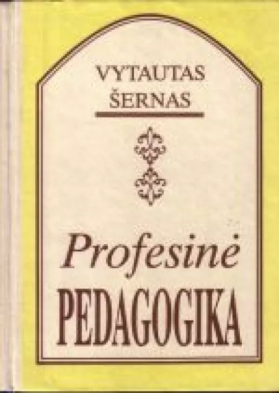 Profesinė pedagogika - Vytautas Šernas, knyga