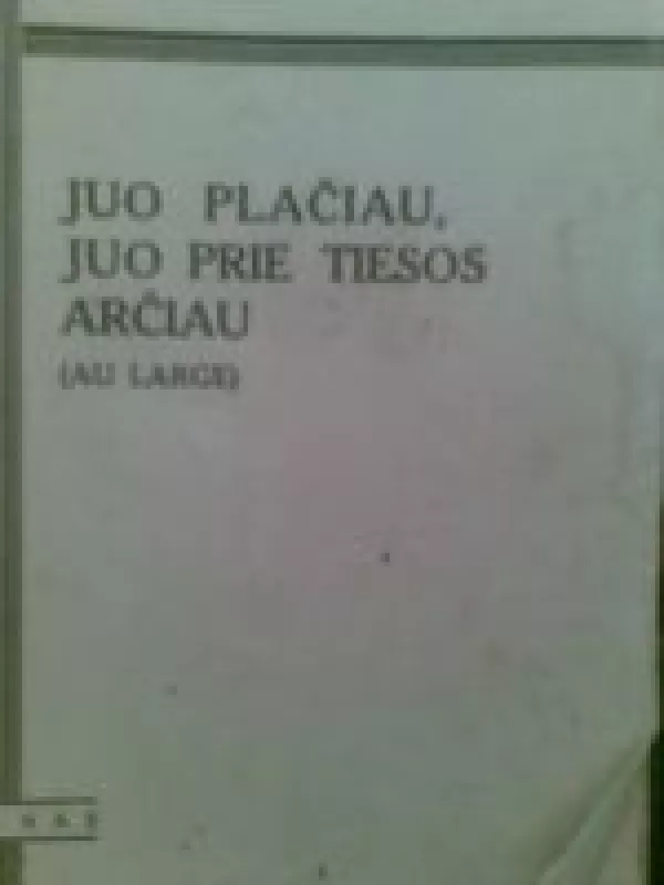 Juo plačiau, juo prie tiesos arčiau - J. Serre'as, knyga