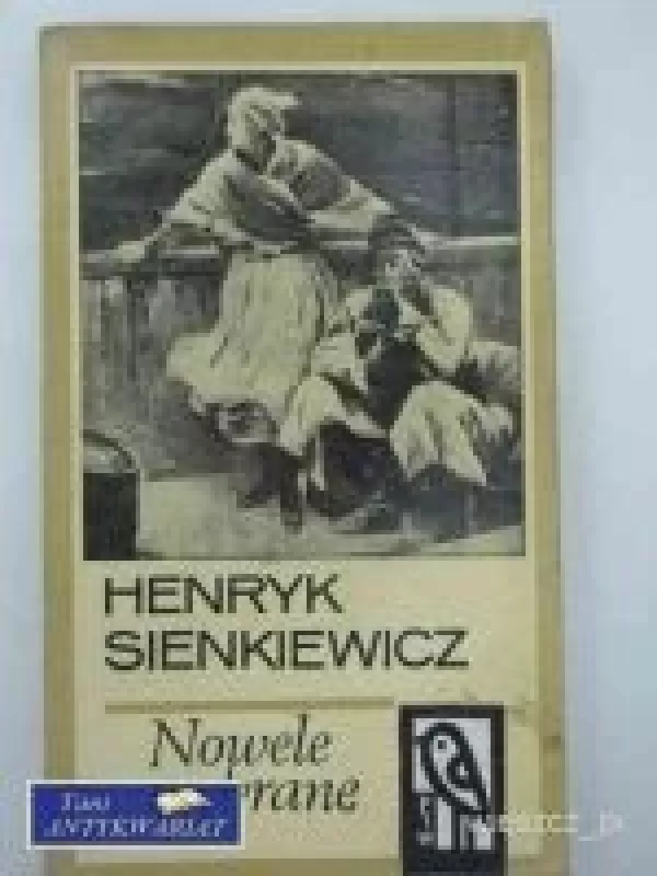 Nowele wybrane - Henryk Sienkiewicz, knyga