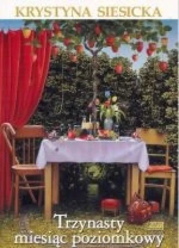 Trzynasty miesiąc poziomkowy - Krystyna Siesicka, knyga