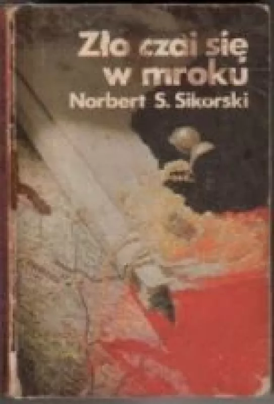 Zło czai się w mroku - Norbert S. Sikorski, knyga