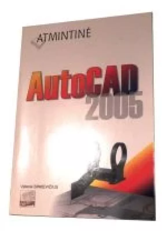 AutoCAD 2005 atmintinė - Vytenis Sinkevičius, knyga