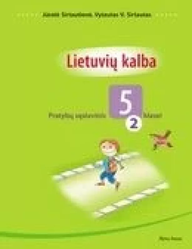Lietuvių kalba. Pratybų sąsiuvinis 5 klasei (2 dalis) - Vytautas V. Sirtautas, Jūratė  Sirtautienė, knyga