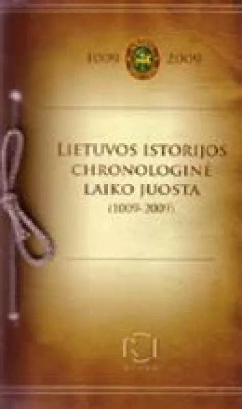 Lietuvos istorijos chronologinė laiko juosta (1009-2009) - Romas Skersis, knyga