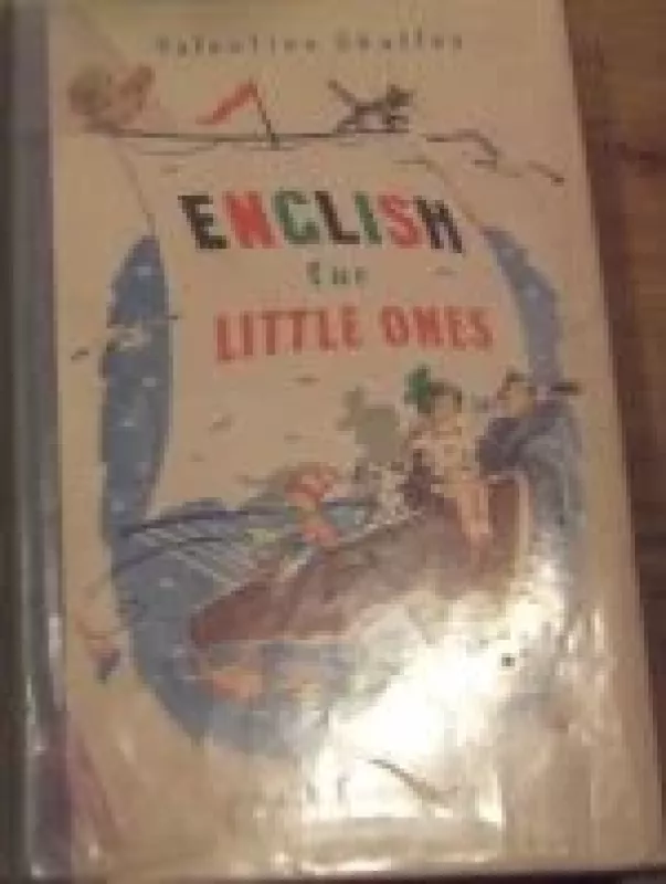 English for little ones. Английский для детей (Part One) - Valentine Skultey, knyga