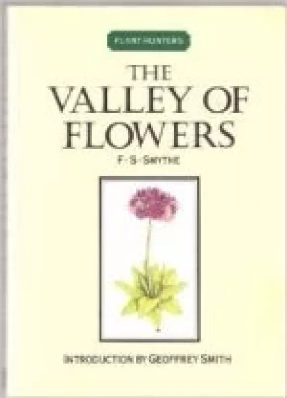 The Valley of Flowers - F. S. Smythe, knyga