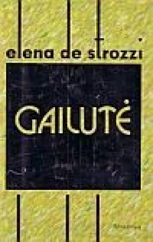 Gailutė - Elena de Strozzi, knyga