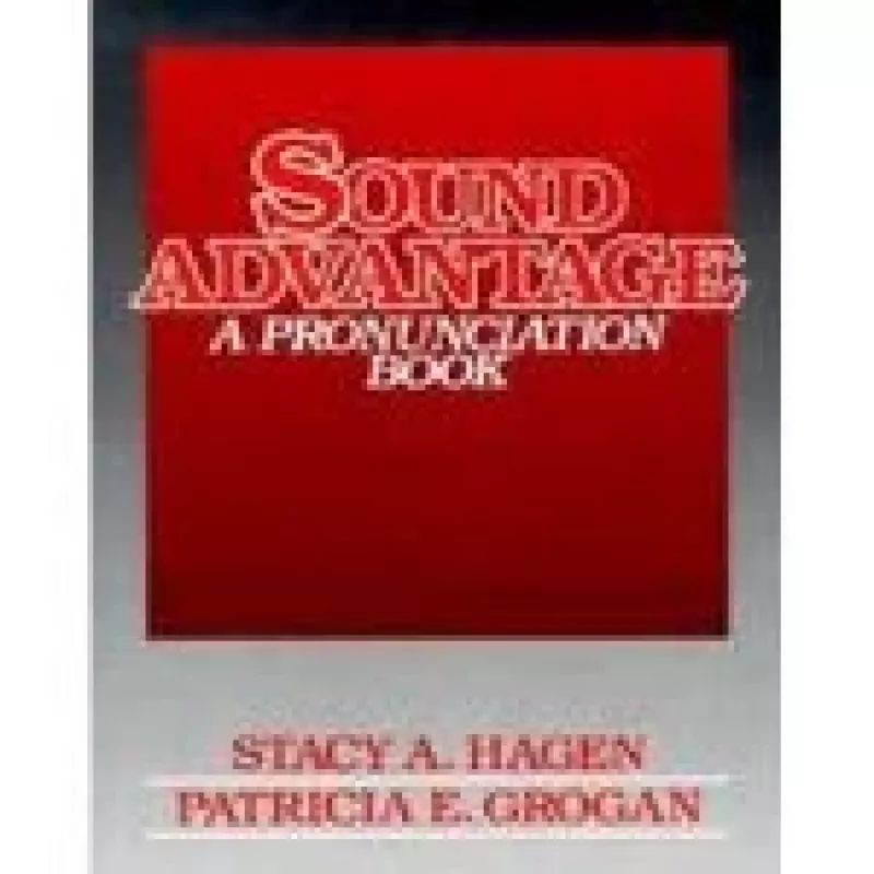 Sound Advantage. A Pronunciation Book. - Autorių Kolektyvas, knyga