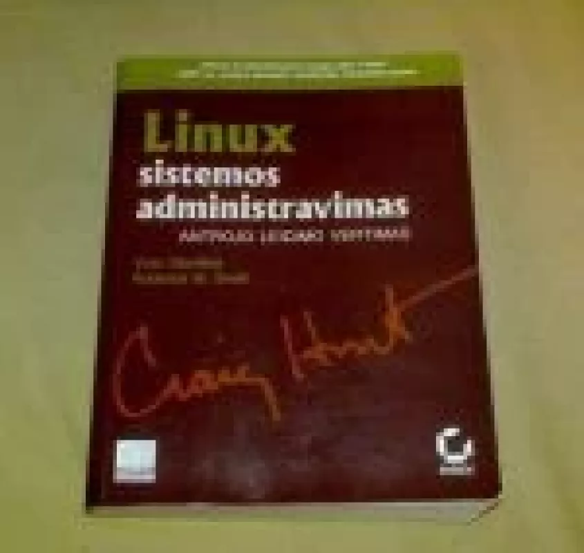 Linux sistemos administravimas - V. Stanfield, R. W.  Smith, knyga
