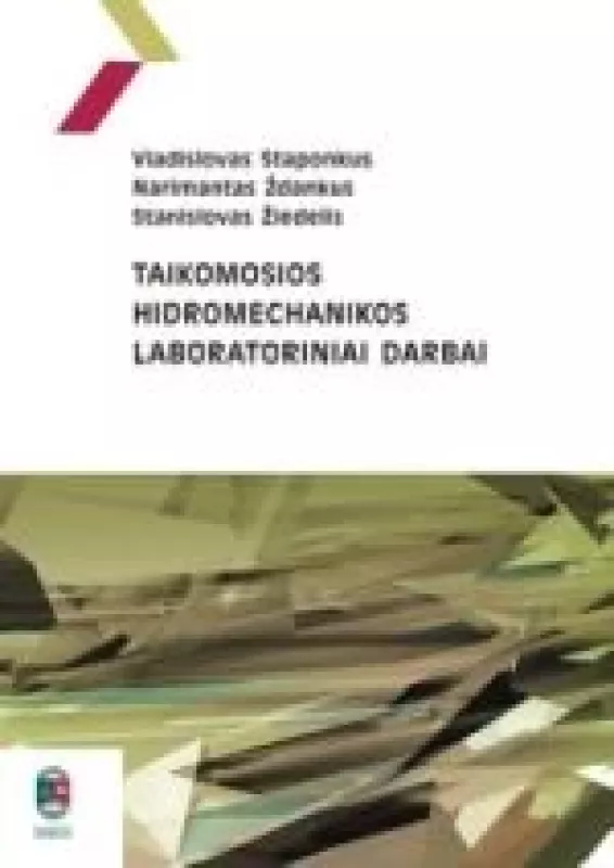 Taikomosios hidromechanikos laboratoriniai darbai - Vladislovas Staponkus, knyga