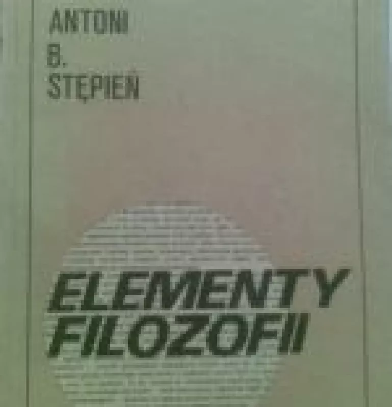 Elementy filozofii - Antoni B. Stepien, knyga