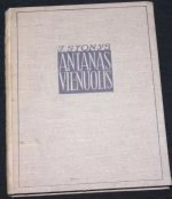 Antanas Vienuolis - J. Stonys, knyga