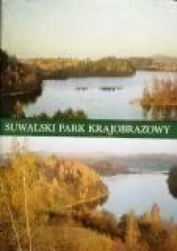 Suwalski park krajobrazowy - Andrzej Strumillo, knyga