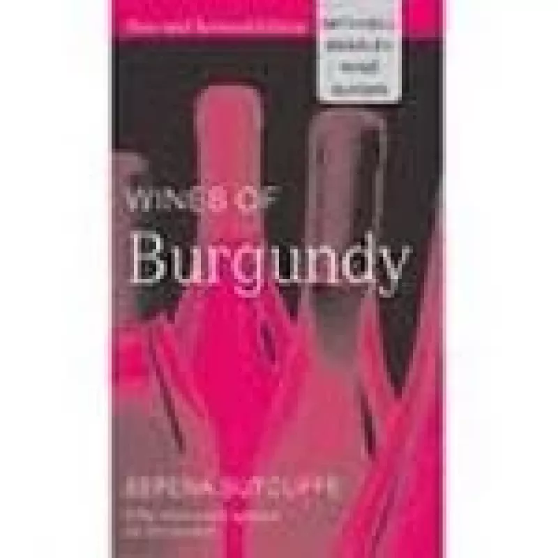 The Wines of Burgundy - Serena Sutcliffe, knyga