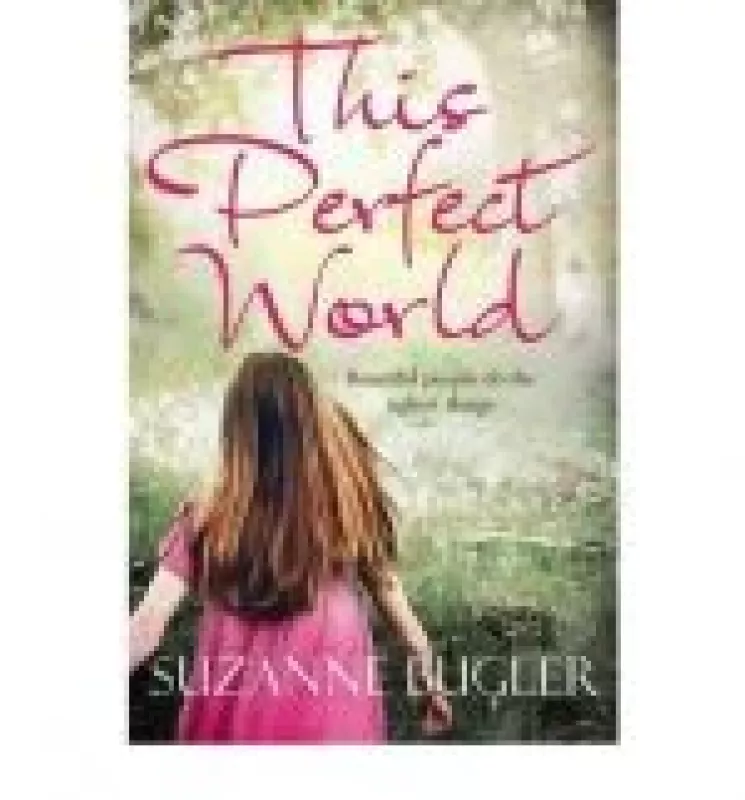 This Perfect World - Bugler Suzanne, knyga