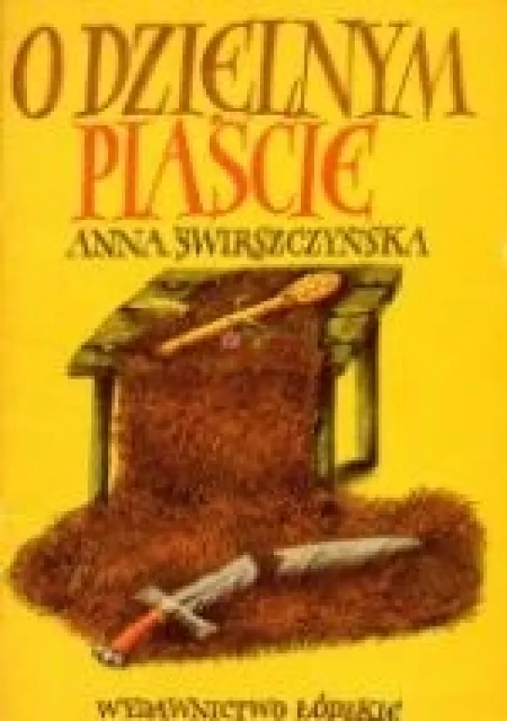 O dzielnym Piaście - Anna Swirszczynska, knyga