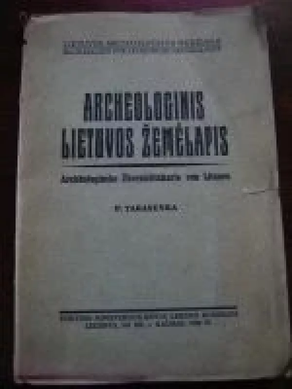 Archeologinis Lietuvos žemėlapis - Petras Tarasenka, knyga