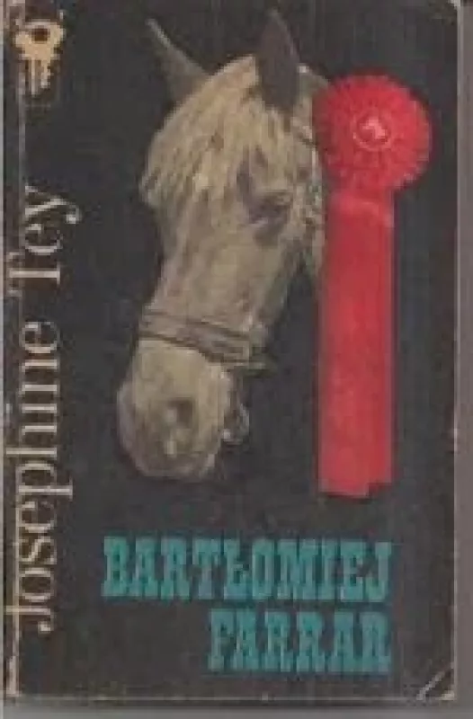 Bartlomiej Farrar - Josephine Tey, knyga