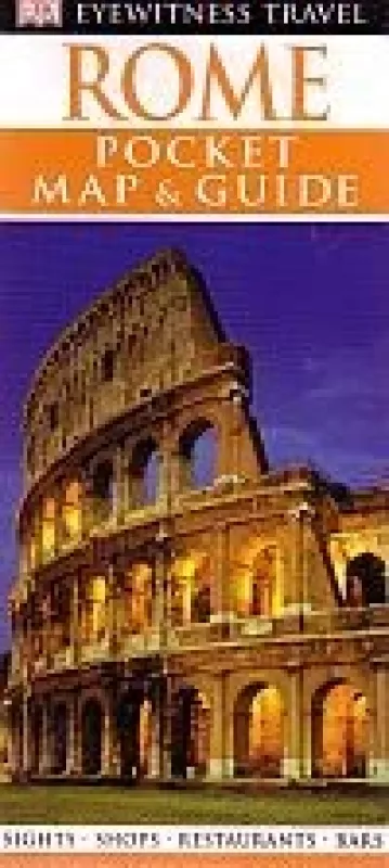 Eyewitness Travel: Pocket Map & Guide: Rome: Roma - Priyanka Thakur, knyga