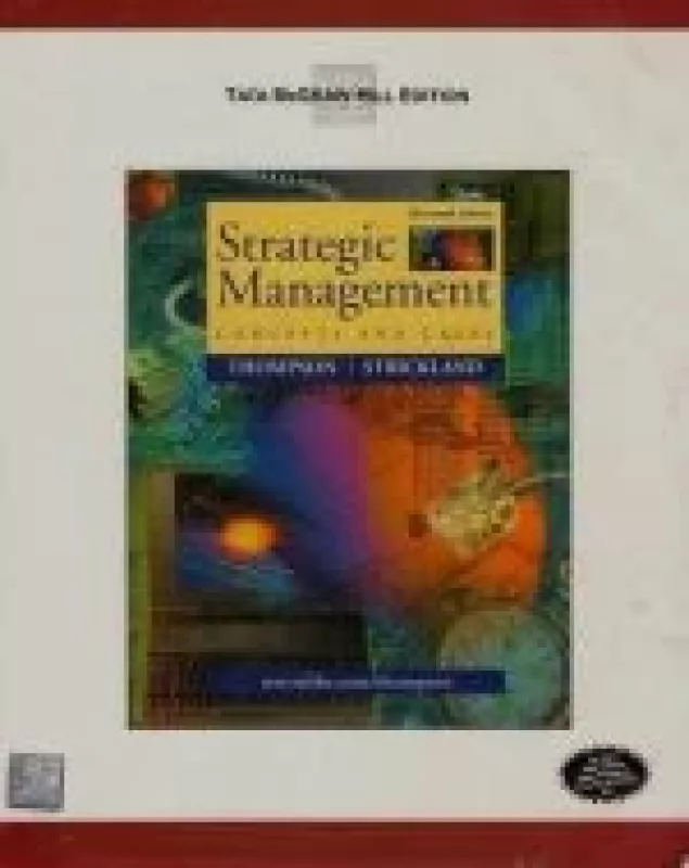 Strategic Management Concepts and Cases - Strickland Thompson, knyga