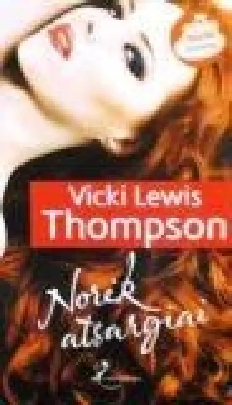 Norėk atsargiai - Vicki Lewis Thompson, knyga