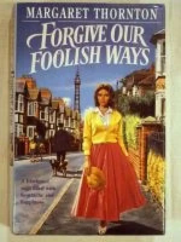 Forgive our foolish ways - Margaret Thornton, knyga