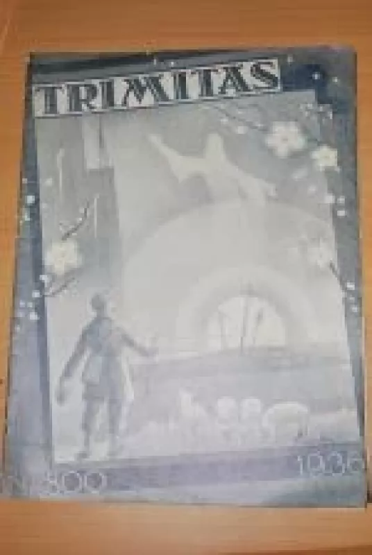 Trimitas, 1936 m., Nr. 800 - Autorių Kolektyvas, knyga