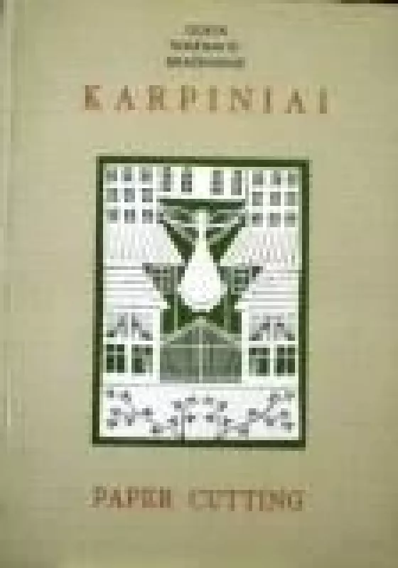 Karpiniai / Paper cutting - Odeta Tumėnaitė-Bražėnienė, knyga